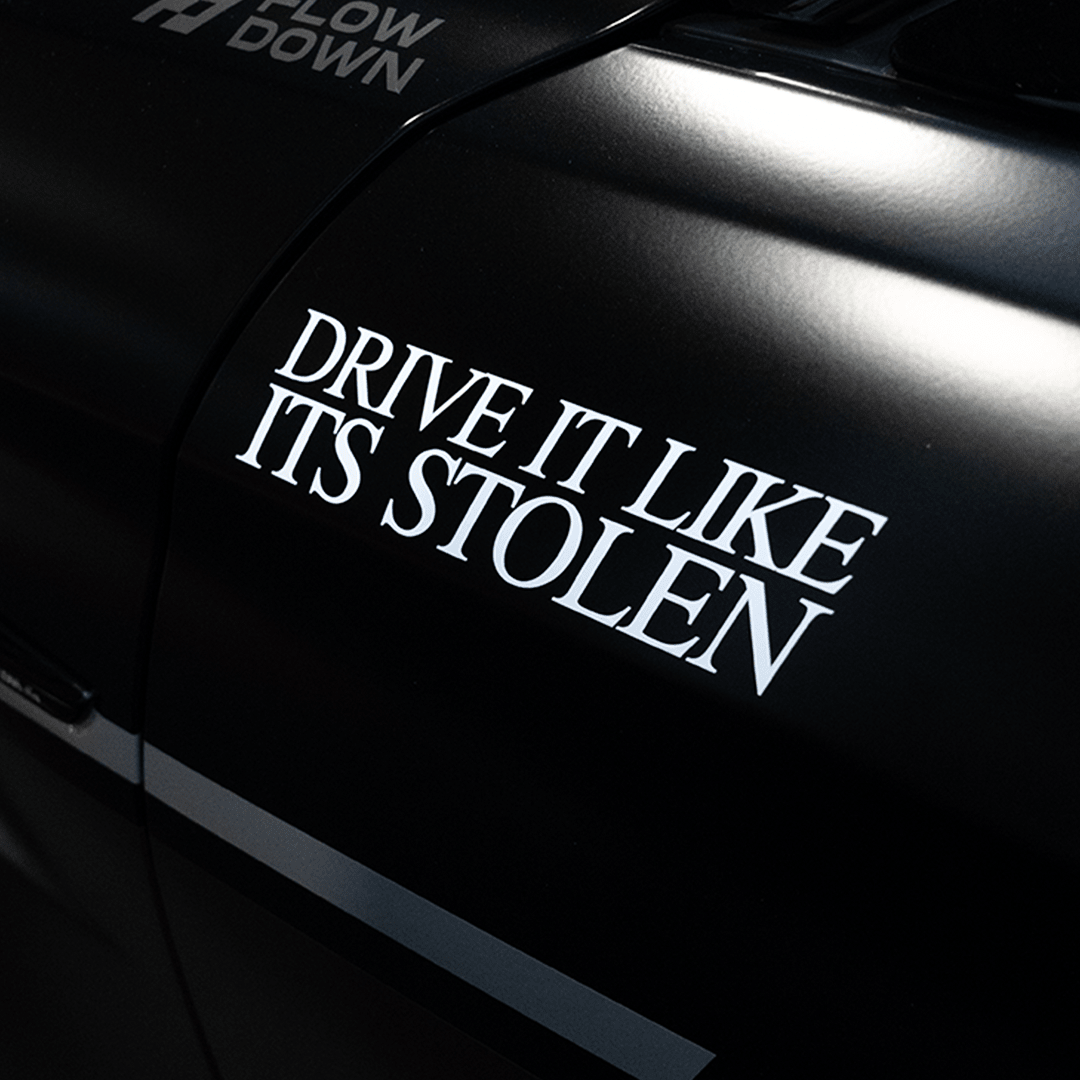 Drive It Like It’s Stolen Sticker aus Premium ORACAL Folie - 20 cm