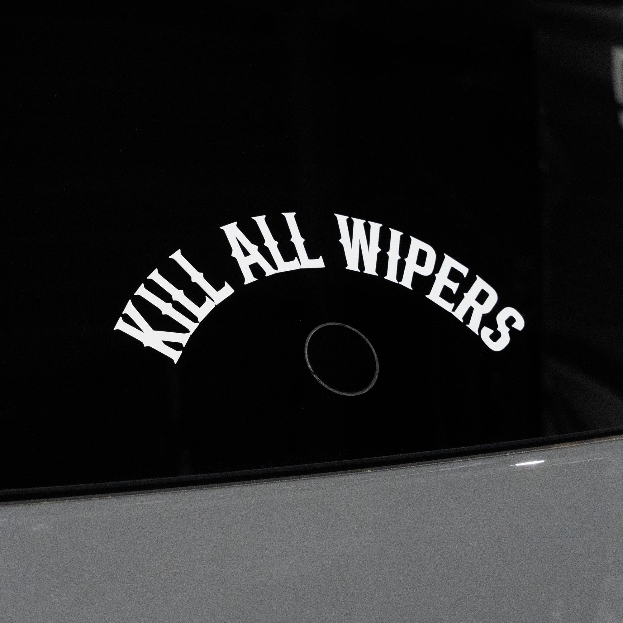 Kill All Wipers Sticker aus Premium ORACAL Folie